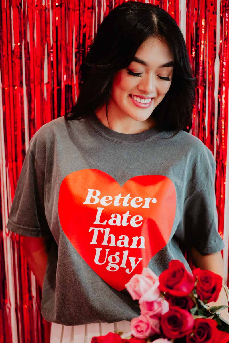 Better Late Than Ugly Funny Graphic Tee - Image 2