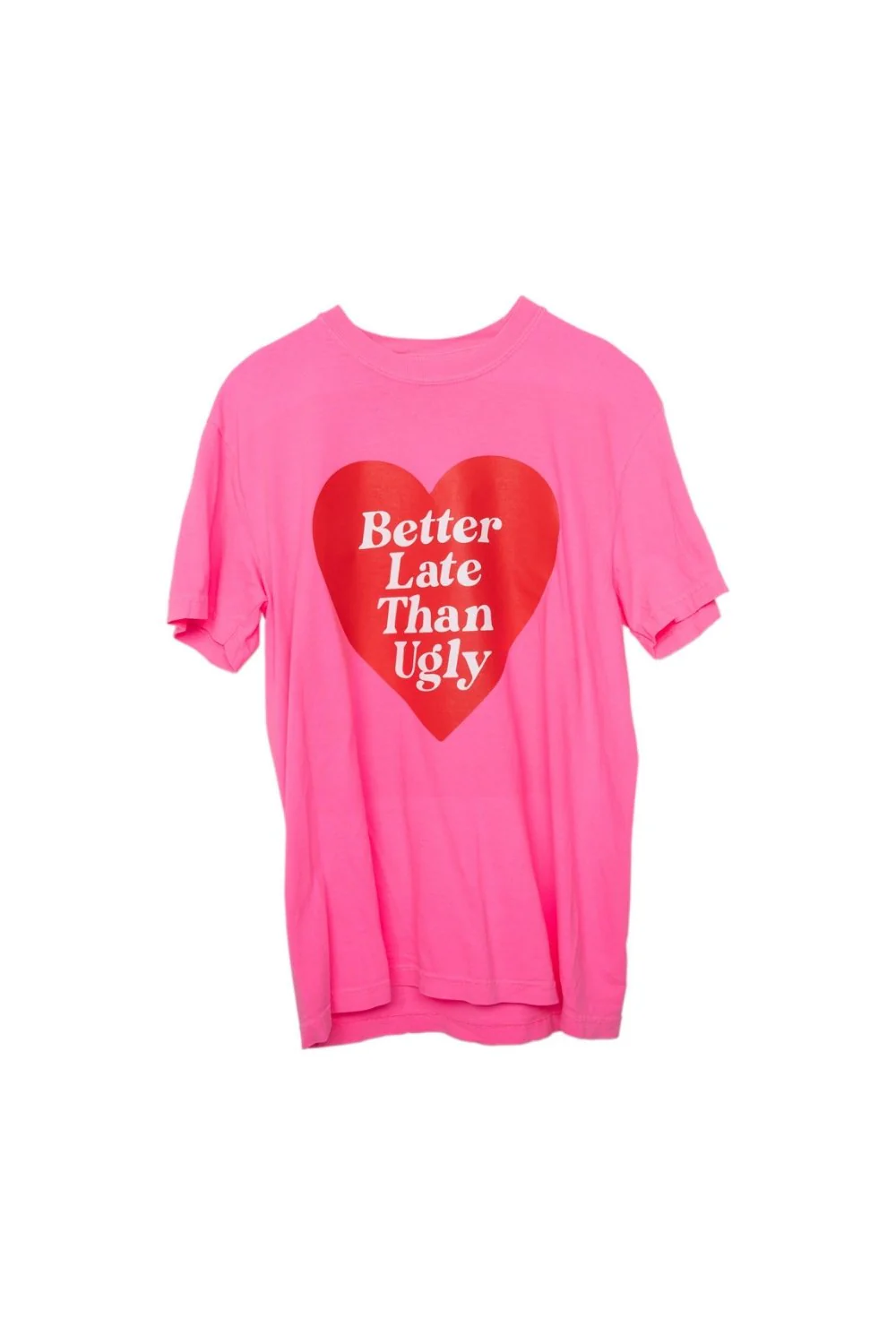 Better Late Than Ugly Funny Graphic Tee - Image 6