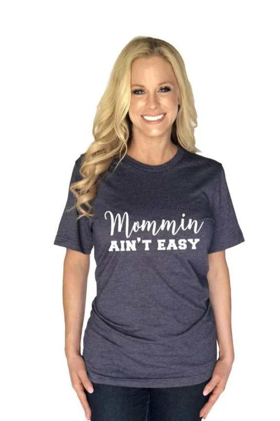 Mommin Ain't Easy T-Shirts - Image 3